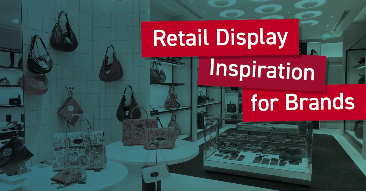Retail Display Inspiration for Brands