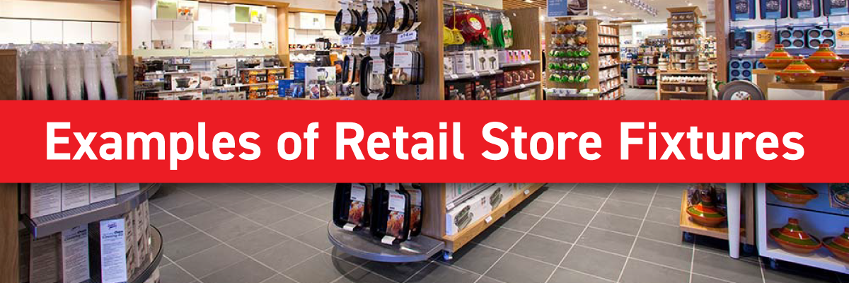 A header image with the text, examples of retail store fixtures